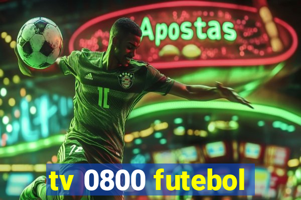 tv 0800 futebol